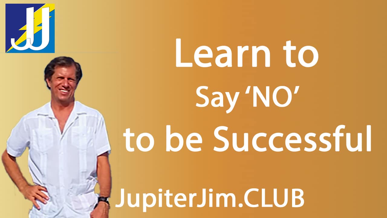 Learn to say 'No' in order to Succeed
